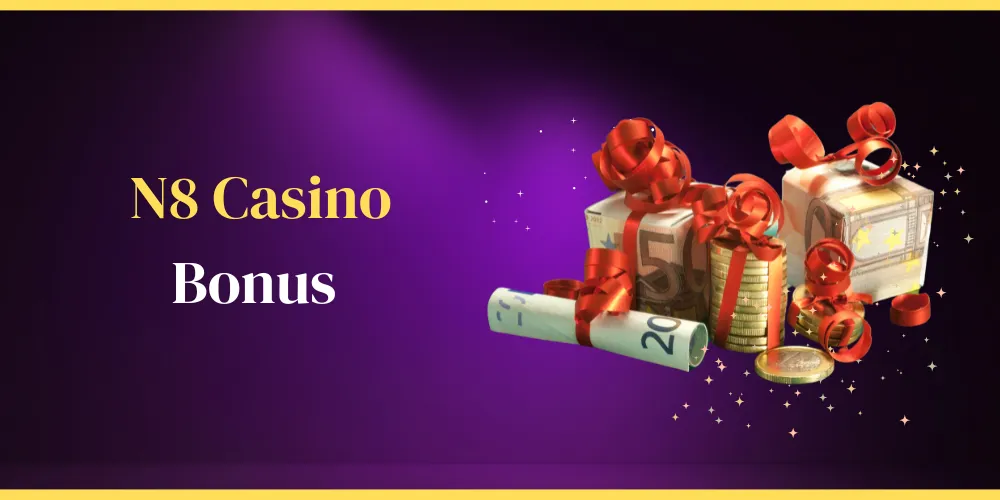 N8 Casino Bonus